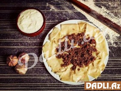 Soyuq havaların ləziz yeməkləri - Xəmir xörəkləri ilə bağlı nələri bilməliyik?