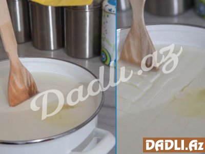 Həm sadə, həm də ləzzətli: Evdə pendir resepti