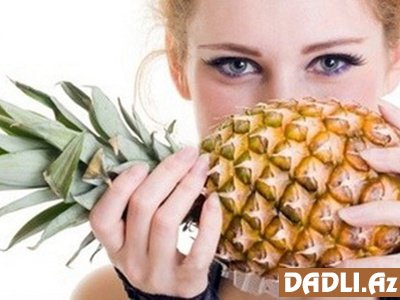 Ananasın faydaları o qədər çoxdurki